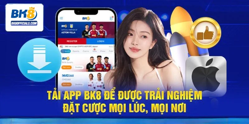 Các bước tải app Bk8